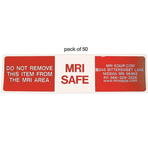 MRI Safe Do Not Remove From MRI Area Warning Stickers 1 1/2 x 6